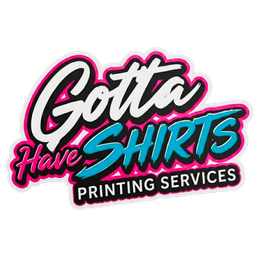 Gotta Have Shirts